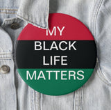 My Black Life Matters Pin