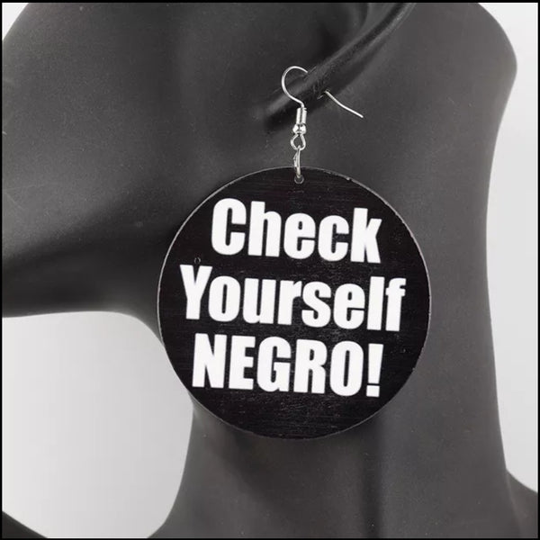 Check Yourself Negro Earrings